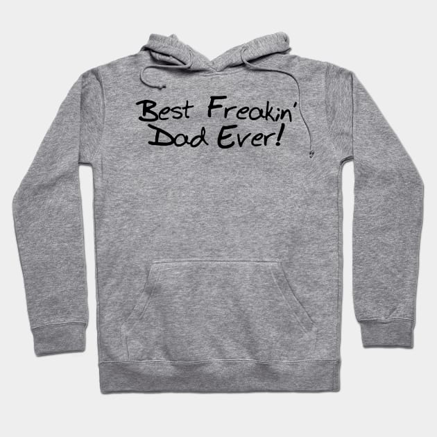 Dad Ever Hoodie by AceofDash